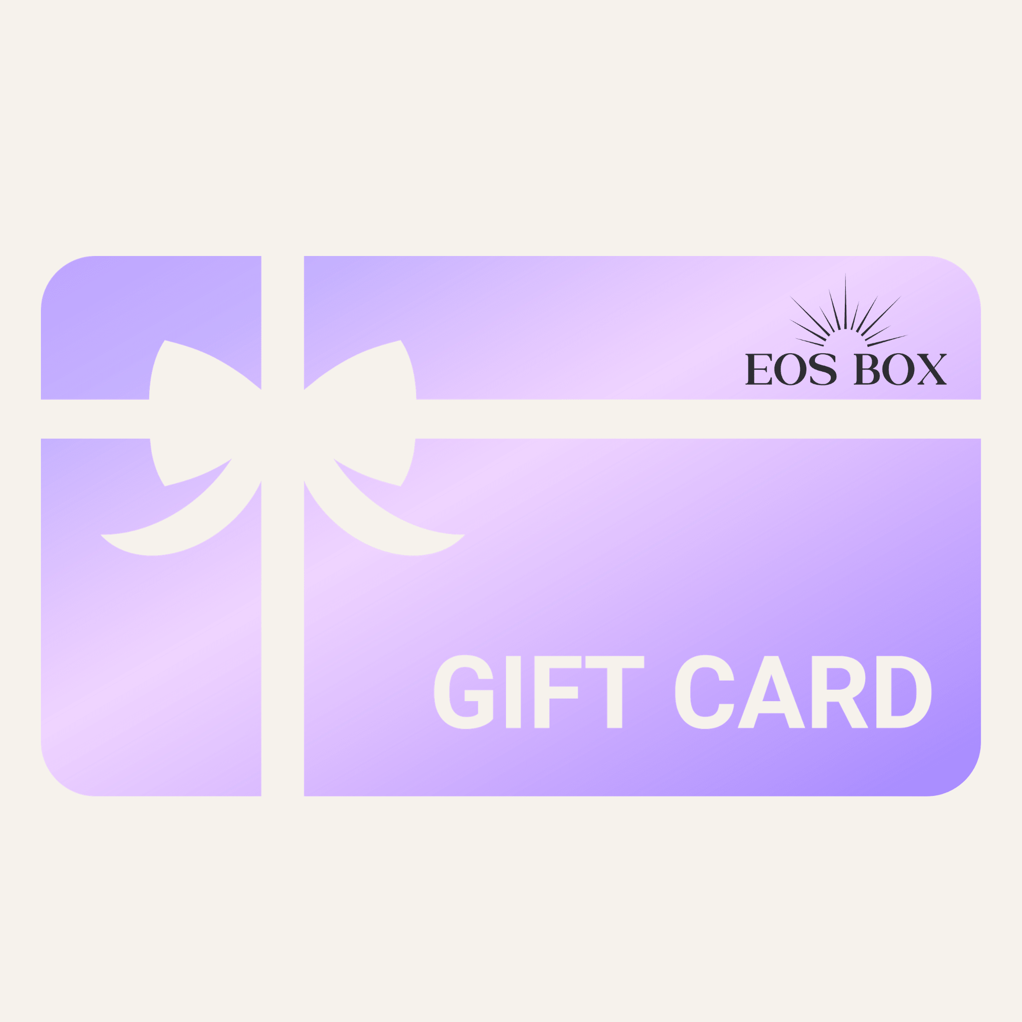 EOS BOX Gift Card - EOS BOX