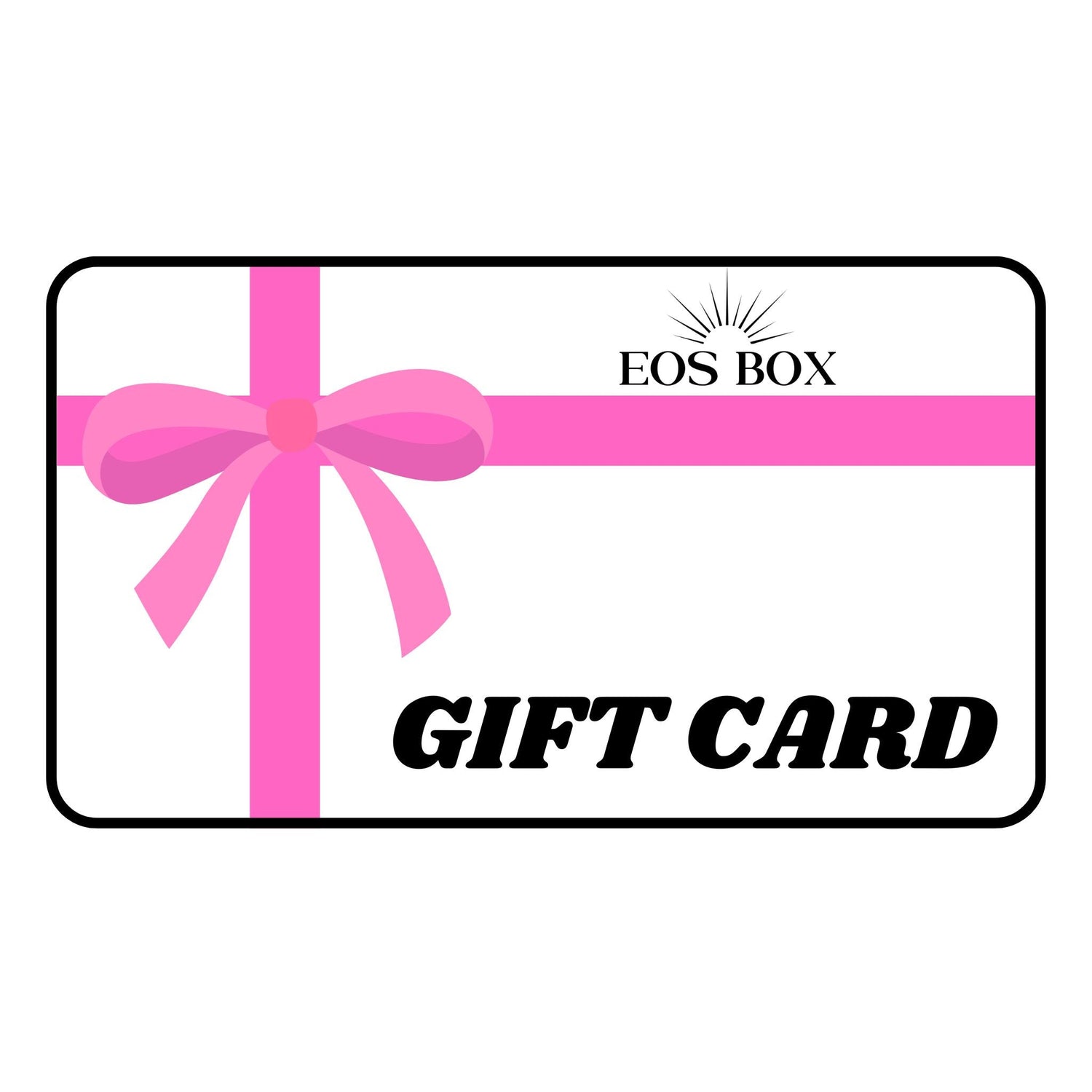 EOS BOX Gift Card - EOS BOX